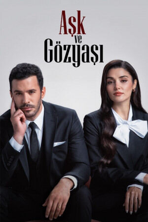 სიყვარული და ცრემლები / Ask ve Gözyasi