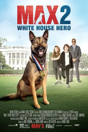 მაქსი 2: თეთრი სახლის გმირი / Max 2: White House
