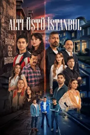 სტამბულის ორი სამყარო / Alti Ustu Istanbul